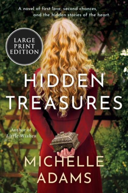 Hidden Treasures: A Novel of First Love, Second Chances, and the Hidden Stories of the Heart