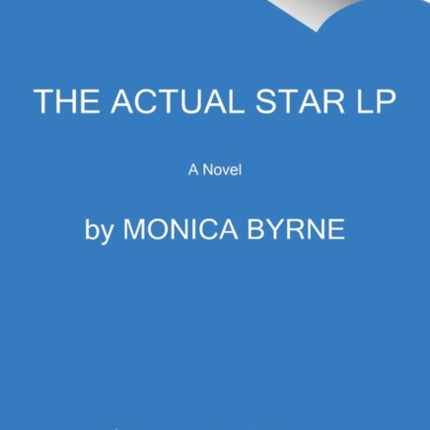 The Actual Star: A Novel [Large Print]