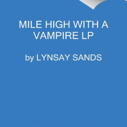 Mile High With A Vampire Large Print