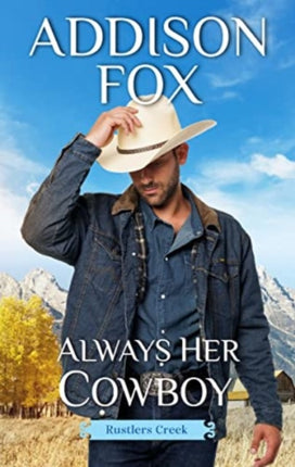 Always Her Cowboy: Rustlers Creek