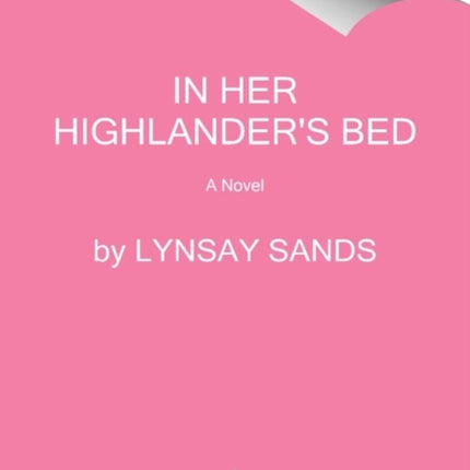 In Her Highlander's Bed: A Novel