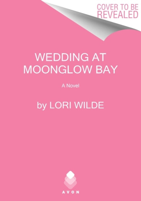 The Wedding at Moonglow Bay: A Novel