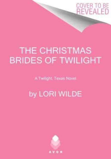 The Christmas Brides of Twilight: A Twilight, Texas Novel