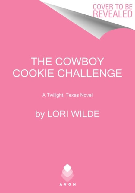 The Cowboy Cookie Challenge: A Twilight, Texas Novel