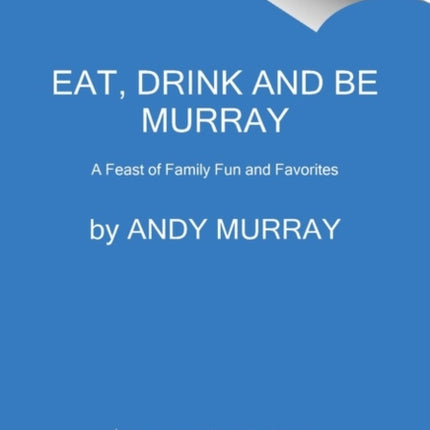 Eat Drink and Be Murray