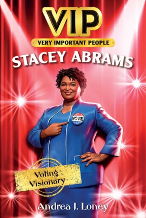 VIP: Stacey Abrams - Voting Visionary