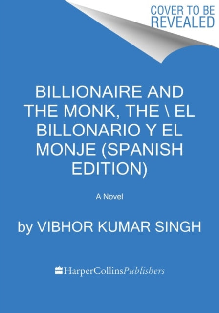 Billionaire and the Monk the  El Billonario Y El Monje Spanish Edition