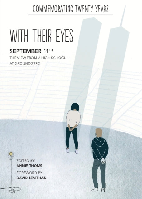 with their eyes September 11th The View from a High School at Ground Zero