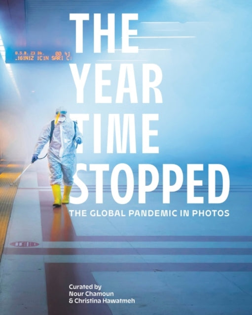 The Year Time Stopped: The Global Pandemic in Photos