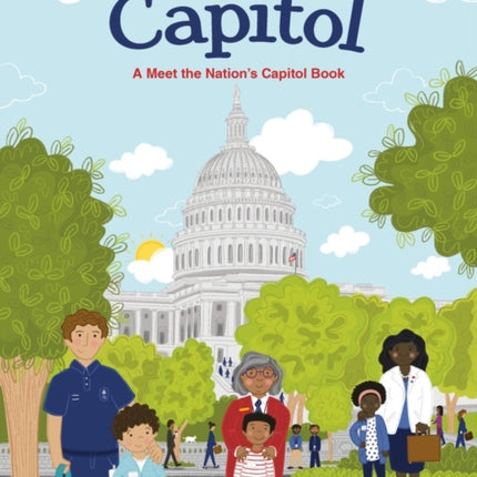 The Capitol: A Meet the Nation's Capitol Book