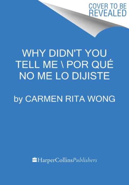 Why Didnt You Tell Me  Por Qué No Me Lo Dijiste Spanish Edition