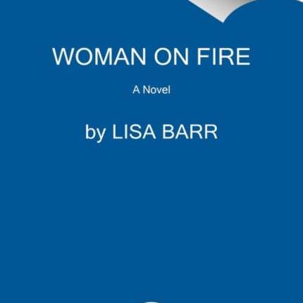 Woman on Fire: A Mystery Novel