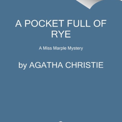 A Pocket Full of Rye