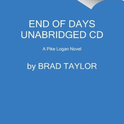 End of Days CD: A Pike Logan Novel