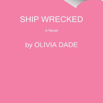 Ship Wrecked: A Novel