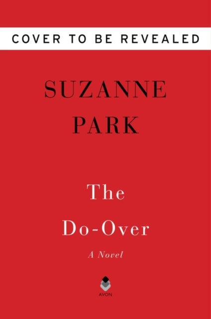The Do-Over: A Novel