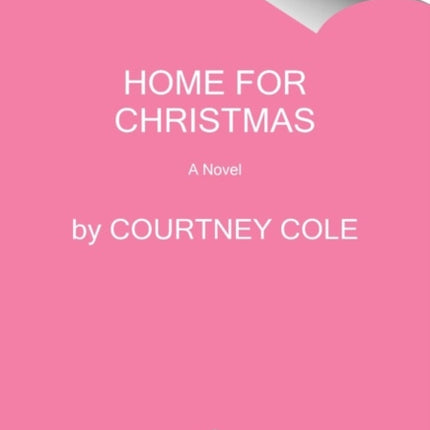 Home for Christmas: A Novel