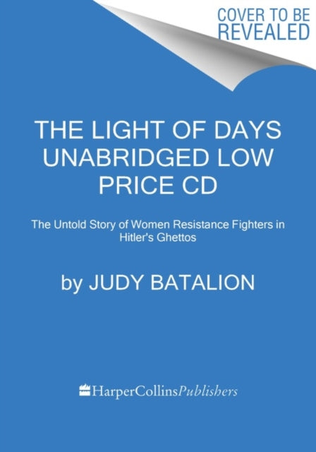 The Light of Days Low Price CD: The Untold Story of Women Resistance Fighters in Hitler's Ghettos