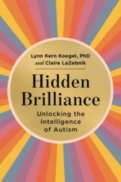 Hidden Brilliance: Unlocking the Intelligence of Autism