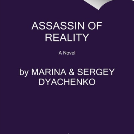 Assassin of Reality: A Novel