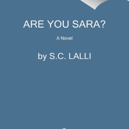 Are You Sara?: A Novel