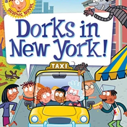 My Weird School Graphic Novel Dorks in New York
