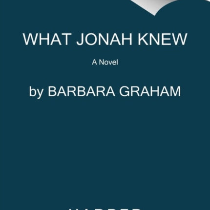 What Jonah Knew: A Novel