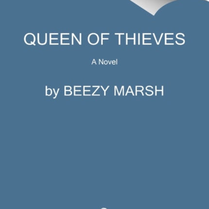 Queen of Thieves