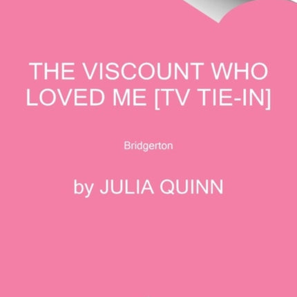 The Viscount Who Loved Me [TV-Tie-In]