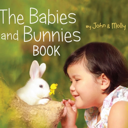 The Babies and Bunnies Book