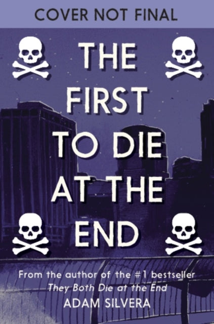 The First to Die at the End