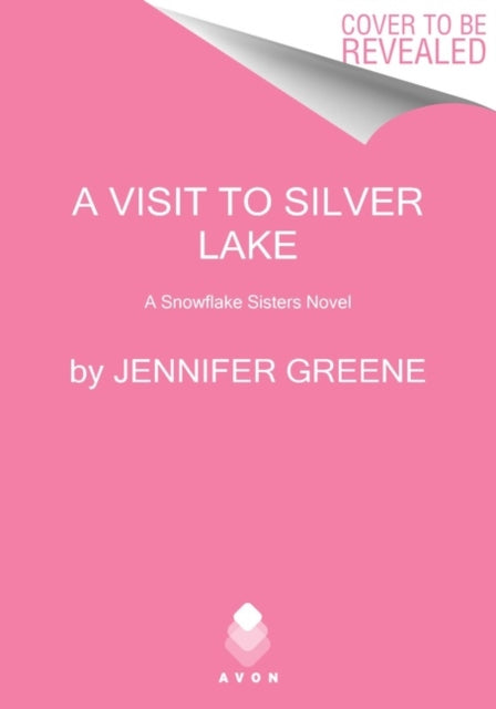 Hideaway at Silver Lake: A Snowflake Sisters Novel