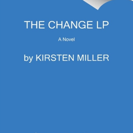 The Change