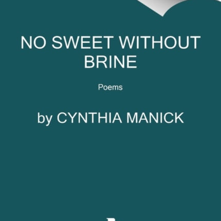 No Sweet Without Brine
