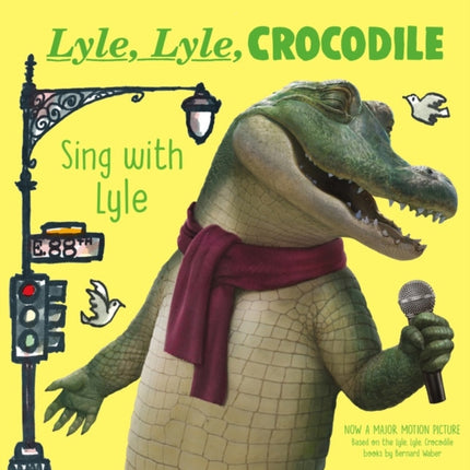 Lyle, Lyle, Crocodile: Sing with Lyle