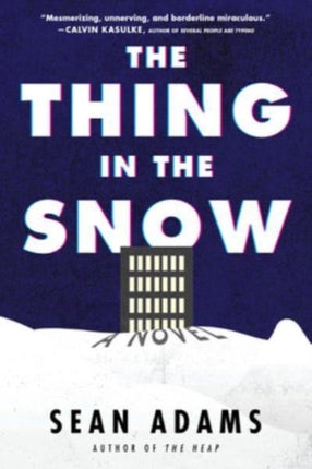 The Thing In The Snow: A Novel