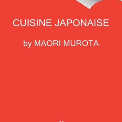 Simply Japanese: 100 Authentic Recipes for Easy Home Cooking