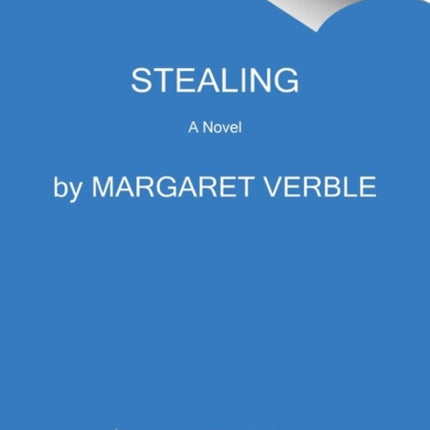 Stealing: A Novel