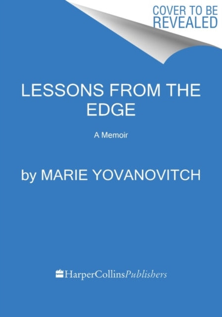 Lessons from the Edge A Memoir