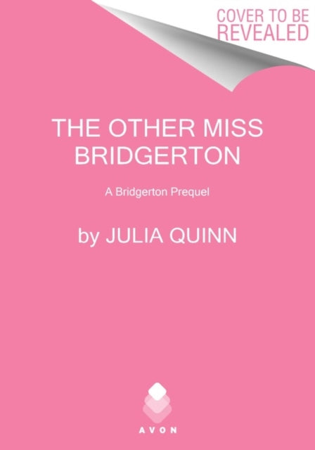 The Other Miss Bridgerton: A Bridgerton Prequel