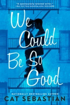 We Could Be So Good: A Novel