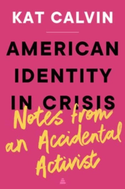 American Identity in Crisis Notes from an