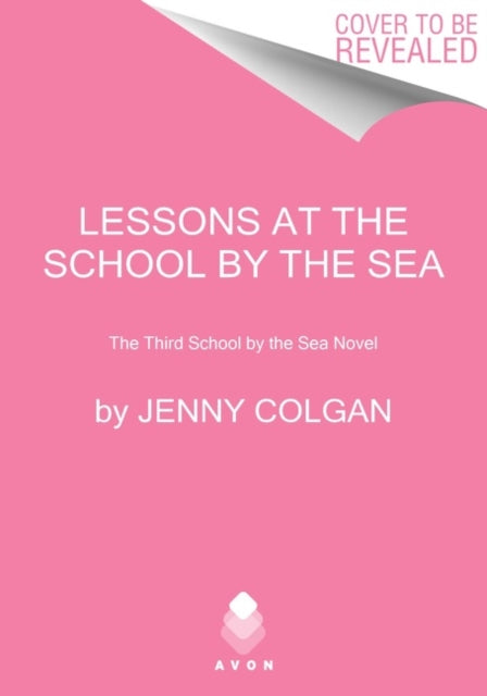 Lessons at the School by the Sea: The Third School by the Sea Novel