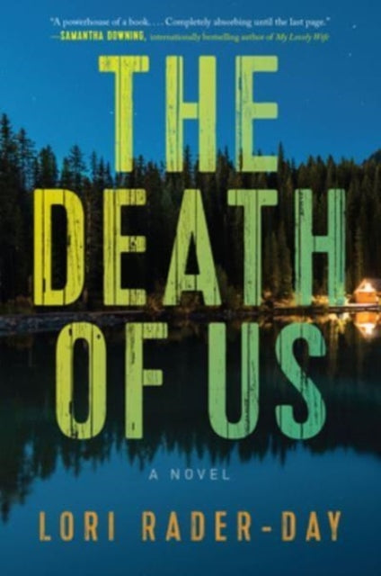 The Death Of Us: A Novel