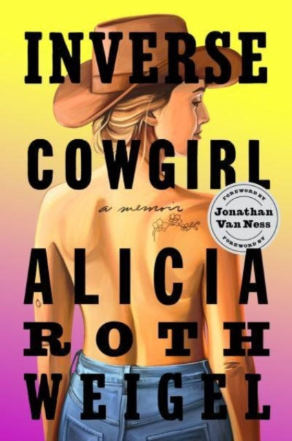 Inverse Cowgirl: A Memoir