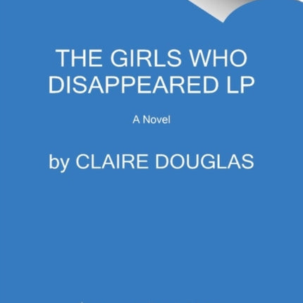 The Girls Who Disappeared