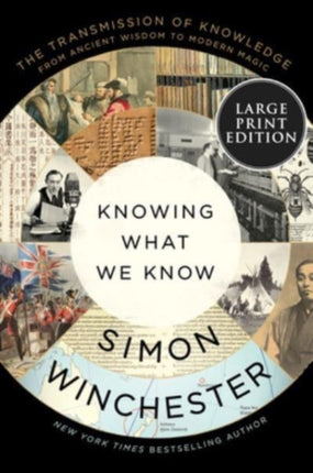 Knowing What We Know: The Transmission of Knowledge: From Ancient Wisdom to Modern Magic