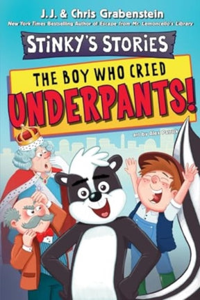 Stinkys Stories 1 The Boy Who Cried Underpants