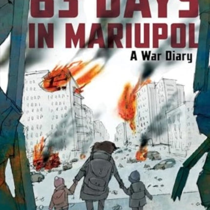83 Days in Mariupol A War Diary