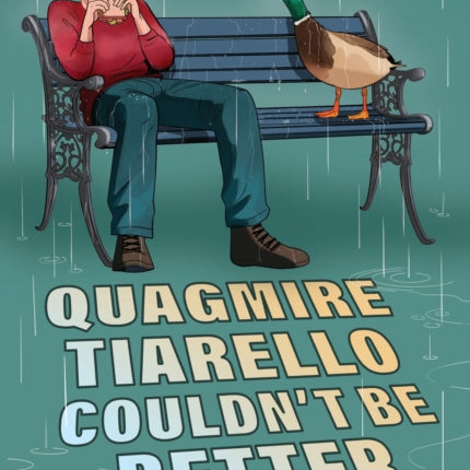 Quagmire Tiarello Couldnt Be Better